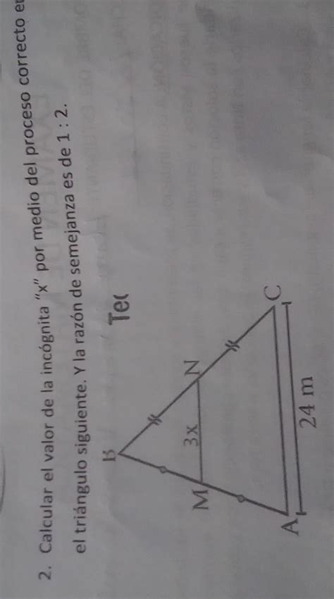 2 Calcular El Valor De La Incógnita X Por Medio Del Proceso Correcto