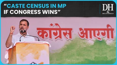 Rahul Gandhi Promises Caste Census In Madhya Pradesh If Voted To Power