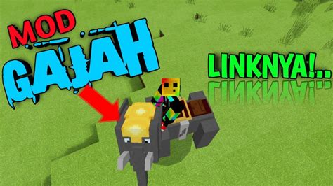 MOD GAJAH DI MINECRAFT BISA NAIK YouTube