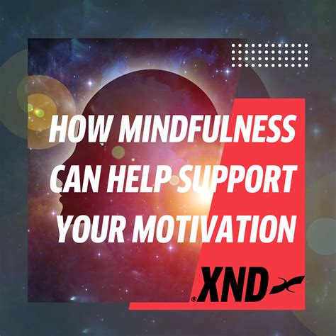 Can Mindfulness Help With Your Motivation Xendurance Europe