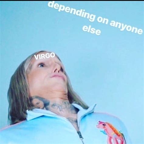 Virgo Memes On Instagram Virgo Virgomemes Virgo Virgomen