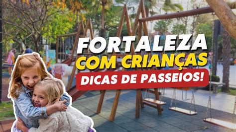 PASSEIOS PARA FAZER CRIANÇAS EM FORTALEZA Dicas de programação