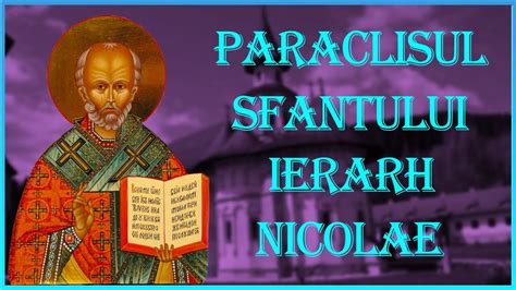 Paraclisul Sfantului Ierarh Nicolae YouTube