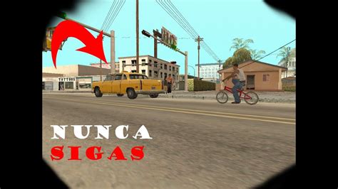 Nunca Sigas A Un Taxi En Gta San Andreas Youtube