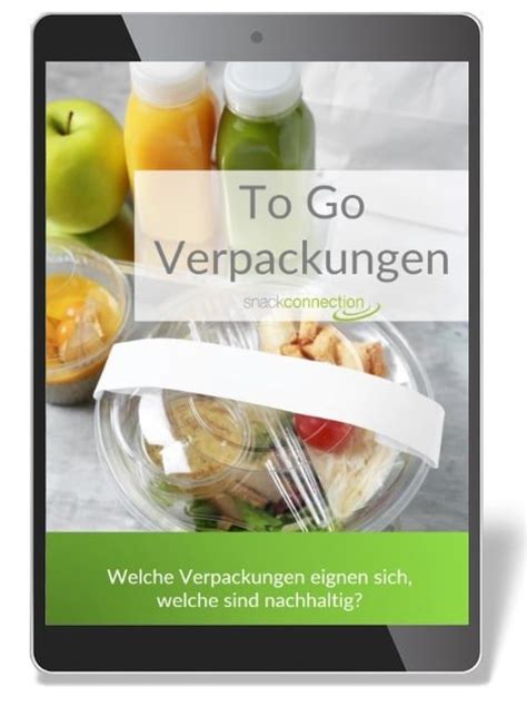 Nachhaltige To Go Verpackungen Im Berblick Snackconnection