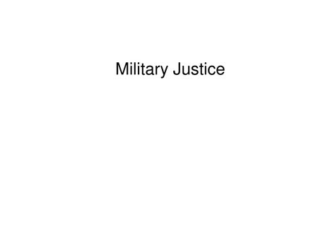 Ppt Military Justice Powerpoint Presentation Free Download Id4503018