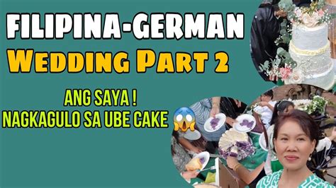 FILIPINA GERMAN WEDDING FIRST TIME EXPERIENCE MGA PINAY SA GERMANY