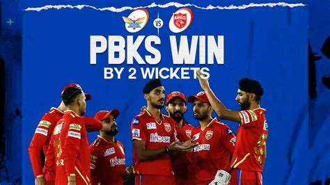 Lsg Vs Pbks Highlights Punjab Kings Win By 2 Wickets Sikandar Raza