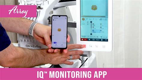 Iq Intuition™ Monitoring App Baby Lock Array Multi Needle Embroidery