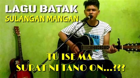 Sulangan Mangan Lagu Batak Populer Sarmen Naibaho Cover YouTube