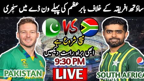 Live Pakistan Vs South Africa Live Today Match Pak Vs Sa Live Today