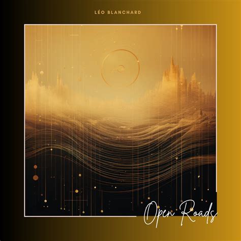 ‎Open Roads - Single - Album by LEO BLANCHARD - Apple Music