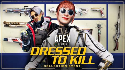 Apex Legends El Evento Dressed To Kill Collection