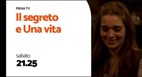 Promo Il Segreto E Una Vita Sabato 8 Giugno Su Rete 4 Mediaset Infinity