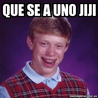 Meme Bad Luck Brian Que Se A Uno Jiji 30578939