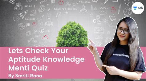 Lets Check Your Aptitude Knowledge Menti Quiz Science Unacademy 6th Smriti Rana Youtube