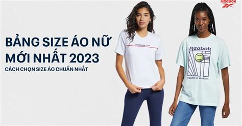 Bảng Size áo Nữ Mới Nhất 2022 Và Cách Chọn Size áo Chuẩn Nhất Reebok