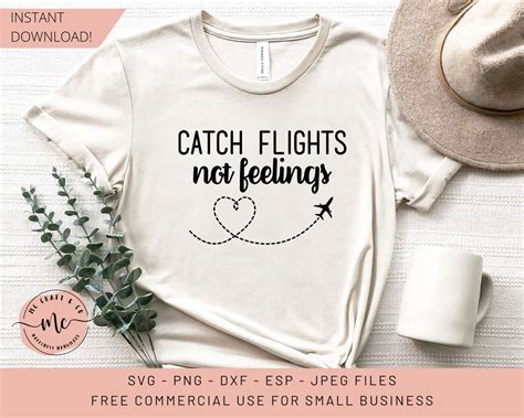 Catch Flights Not Feelings Svg Travel Svg Travel Traveler Etsy