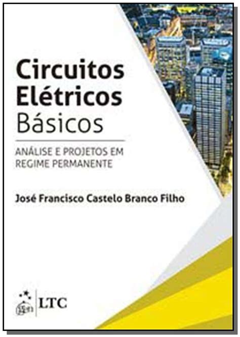 Circuitos Eletricos Basicos Analise E Projetos E E Bienal