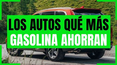 Los autos más AHORRADORES de GASOLINA Rodrigo de Motoren YouTube