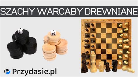 Szachy Tradycyjne Drewniane Warcaby Tryktrak W Przydasiepl