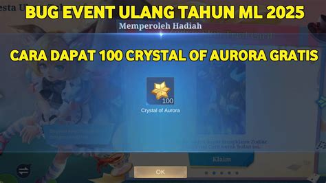 BUG EVENT ULANG TAHUN ML 2025 CARA DAPAT 100 CRYSTAL OF AURORA COA