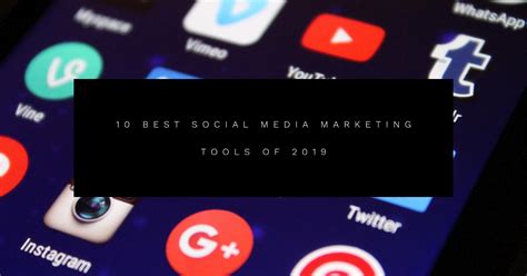 Ten Best Social Media Marketing Technologies Of 2019 Digitaladblog