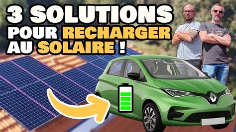 Nergie Solaire Rechargez Votre Voiture En Un Clin D Il