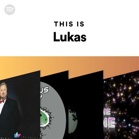 This Is Lukas Spotify Playlist