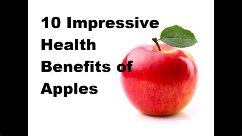 10 Impressive Health Benefits Of Apples Youtube