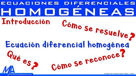 Descubre todo sobre las ecuaciones diferenciales homogéneas y su