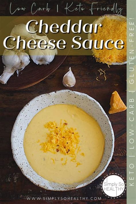 Low Carb Cheddar Cheese Sauce Recipe Simply So Healthy