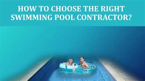 Ppt How To Choose The Right Swimming Pool Contractor Powerpoint