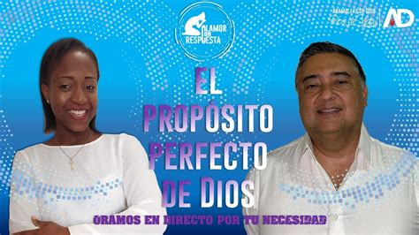 EL PROPÓSITO PERFECTO DE DIOS Clamor Con Respuesta Erika Mena