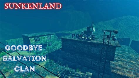 Good Bye Salvation Clan Hello Police Station Sunkenland Gameplay