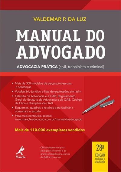 Manual Do Advogado Advocacia Pratica Civil Trabalhista E Criminal