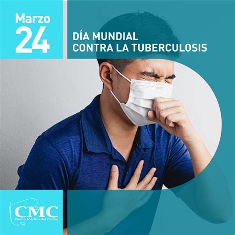 Día Mundial Contra La Tuberculosis Hospital Centro Médico Del Caribe