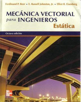 Libro Mec Nica Vectorial Para Ingenieros Est Tica De Beer Ferdinand P