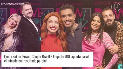 Power Couple Brasil Enquete Aponta Disputa Acirrada Entre Casais