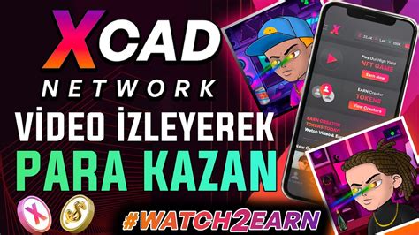 XCAD PLAY NETWORK İNCELEME VİDEO İZLEYEREK PARA KAZAN Xcad