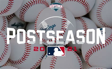 MLB Calendario y resultados de los Playoffs 2021 Séptima Entrada