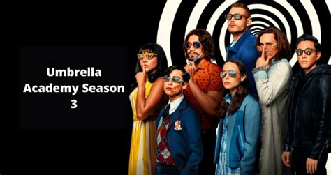 Umbrella Academy Season 3 Release Date Cast Plot Everything You