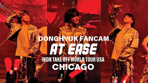 At Ease Donghyuk Dk Fancam Ikon Take Off World Tour