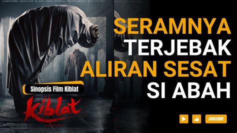 Sinopsis Film Kiblat Film Terbaru Ria Ricis Dan Yasmin Napper YouTube