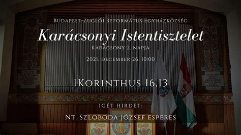 Istentisztelet Karácsony 2 napja 2021 december 26 10 00 Budapest