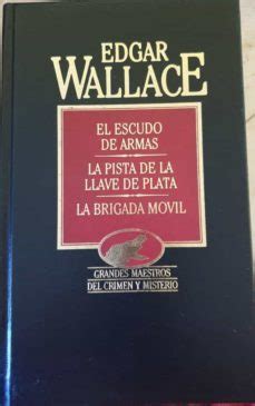 El Escudo De Armas La Pista De La Llave De Plata La Brigada Movil