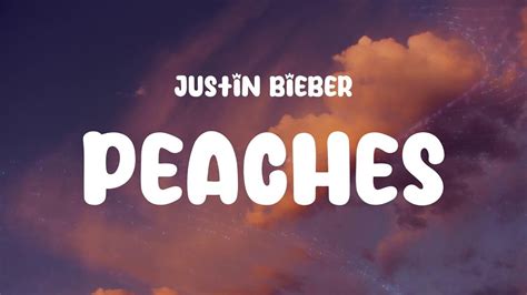 Justin Bieber Peaches Lyrics Youtube