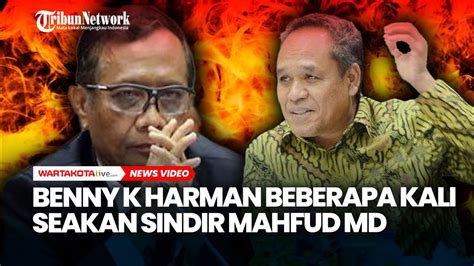 Benny K Harman Beberapa Kali Sindir Mahfud Md Bapak Main Ciluk Ba