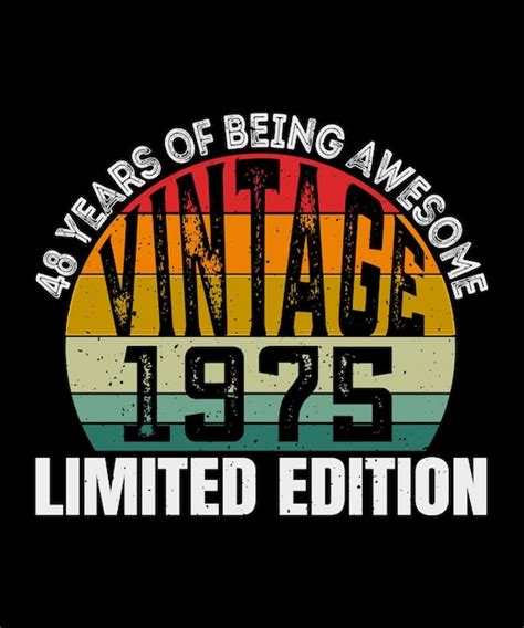 Premium Vector Years Being Awesome Vintage Birthday T Shirt Design