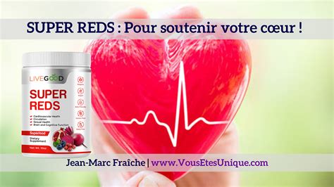 Super Reds Pour Soutenir Votre Cœur Jean Marc Fraîche